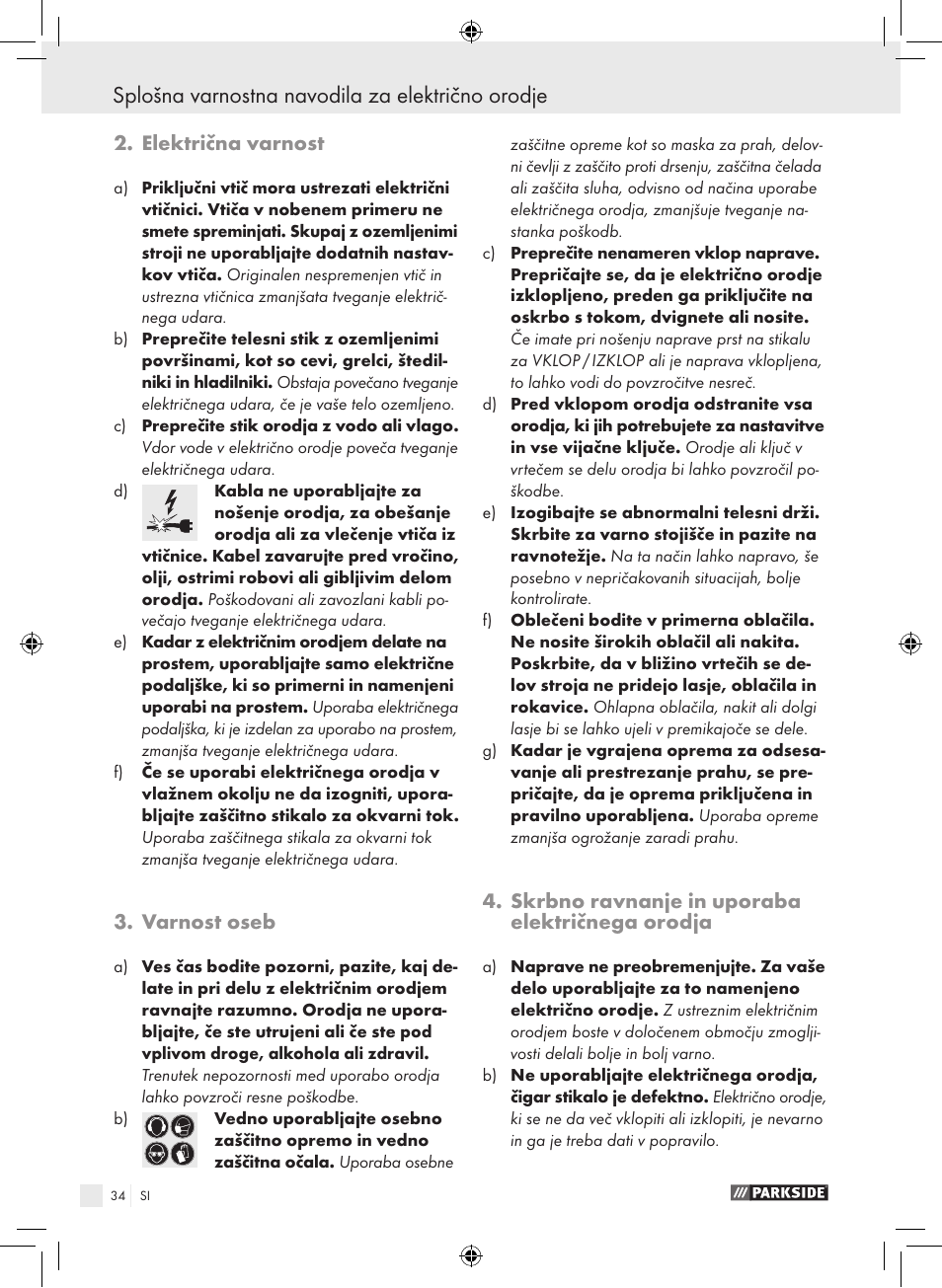 Splošna varnostna navodila za električno orodje, Električna varnost, Varnost oseb | Skrbno ravnanje in uporaba električnega orodja | Parkside PAS 3.6 A1 User Manual | Page 34 / 66