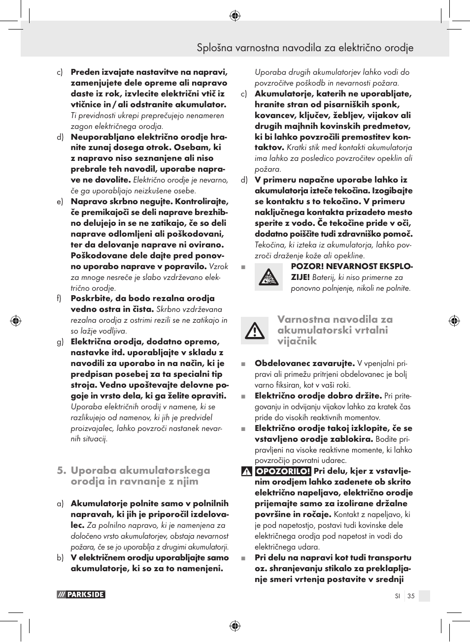 Splošna varnostna navodila za električno orodje, Uporaba akumulatorskega orodja in ravnanje z njim | Parkside PAS 3.6 A1 User Manual | Page 35 / 66