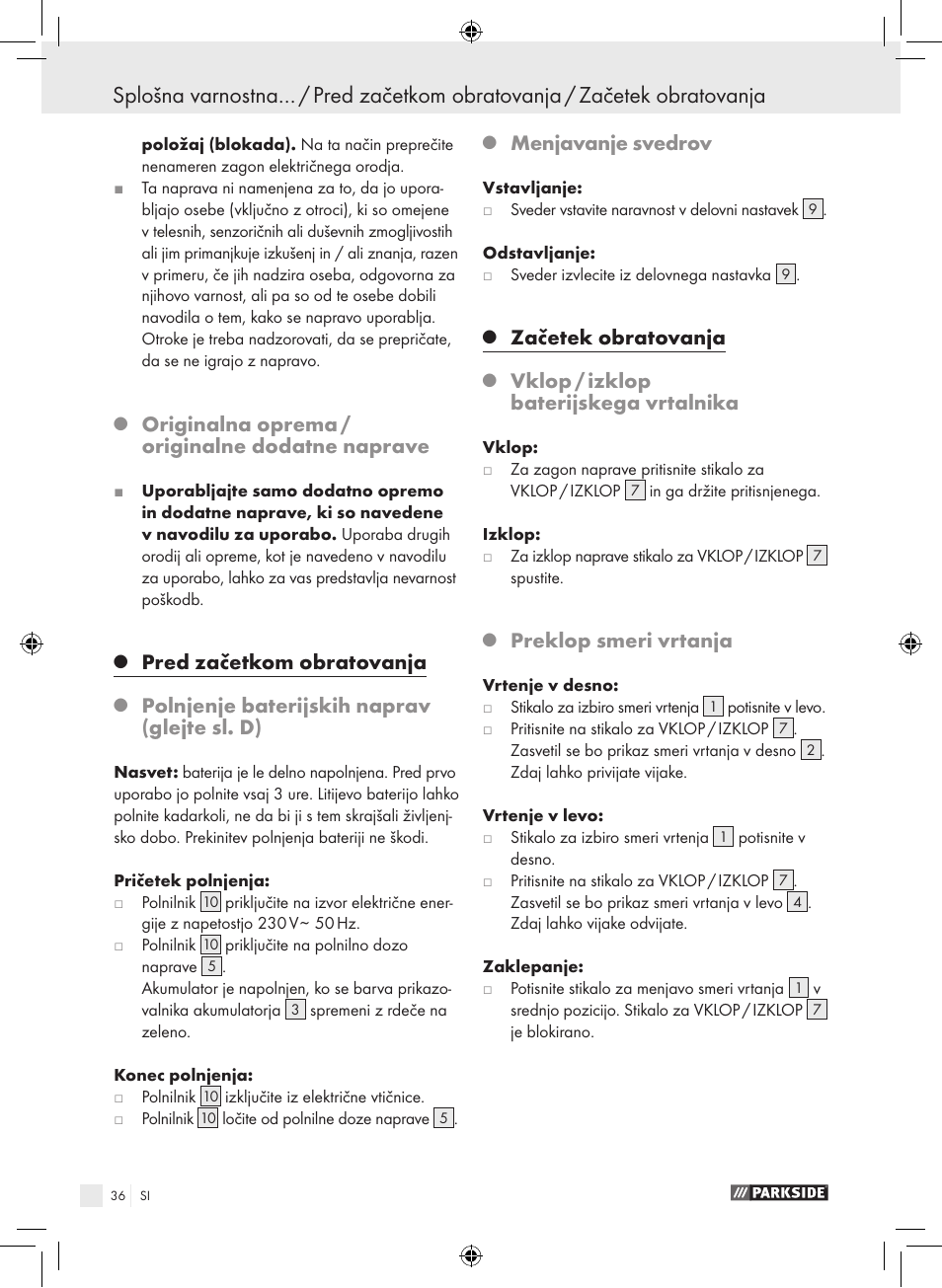 Originalna oprema / originalne dodatne naprave, Pred začetkom obratovanja, Polnjenje baterijskih naprav (glejte sl. d) | Menjavanje svedrov, Začetek obratovanja, Vklop / izklop baterijskega vrtalnika, Preklop smeri vrtanja | Parkside PAS 3.6 A1 User Manual | Page 36 / 66