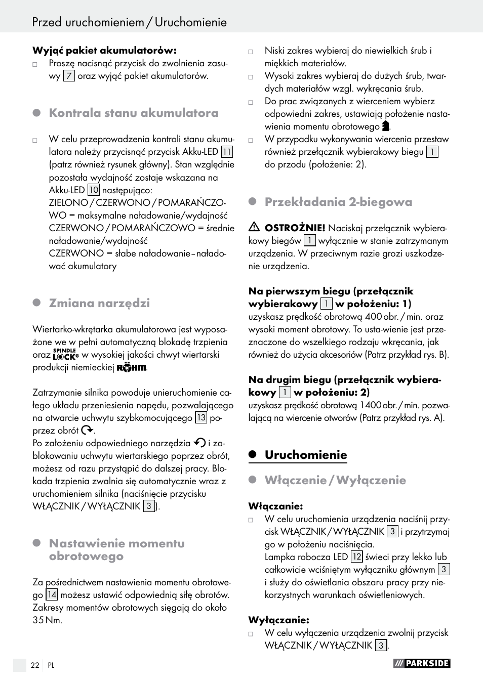 Uruchomienie przed uruchomieniem / uruchomienie, Kontrala stanu akumulatora, Zmiana narzędzi | Nastawienie momentu obrotowego, Przekładania 2-biegowa, Uruchomienie, Włączenie / wyłączenie | Parkside PABS 18-Li B2 User Manual | Page 22 / 82