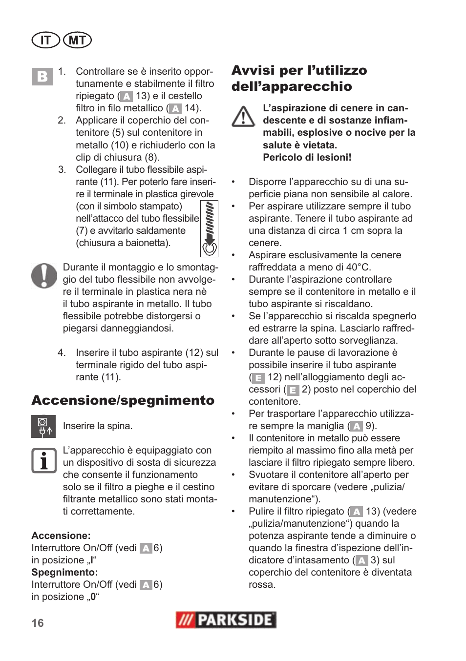 Accensione/spegnimento, Avvisi per l’utilizzo dell’apparecchio, It mt | Parkside PAS 500 B1 User Manual | Page 16 / 50