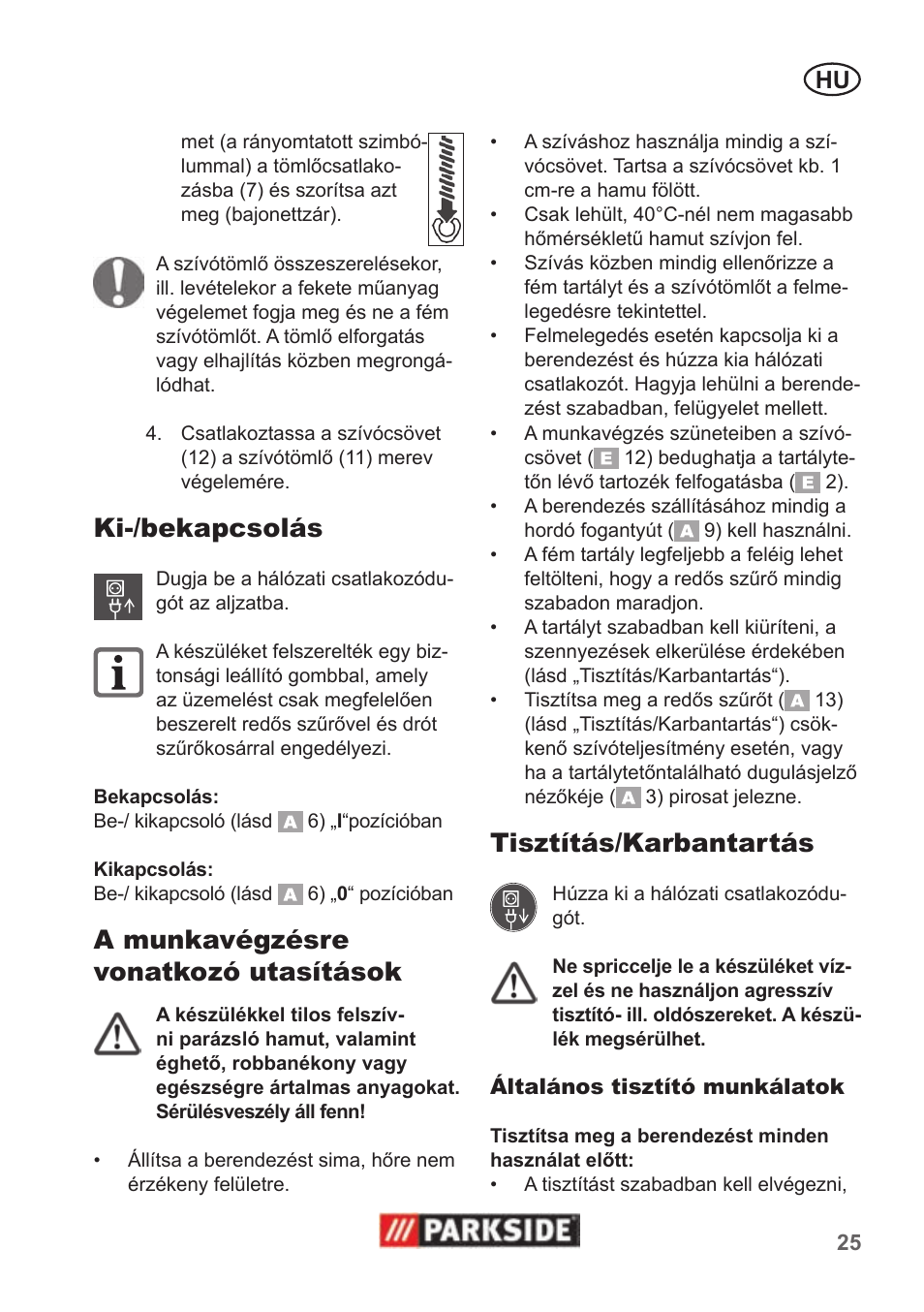 Ki-/bekapcsolás, A munkavégzésre vonatkozó utasítások, Tisztítás/karbantartás | Parkside PAS 500 B1 User Manual | Page 25 / 70