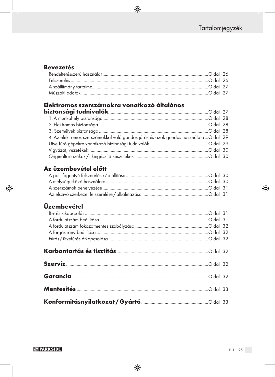 Tartalomjegyzék, Bevezetés, Az üzembevétel előtt | Üzembevétel, Karbantartás és tisztítás, Szerviz, Garancia, Mentesítés, Konformitásnyilatkozat / gyártó | Parkside PSB 1050 A1 User Manual | Page 25 / 75