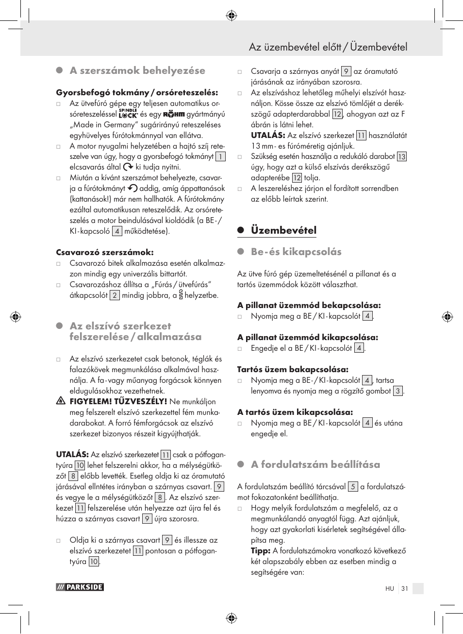 Az üzembevétel előtt / üzembevétel, A szerszámok behelyezése, Az elszívó szerkezet felszerelése / alkalmazása | Üzembevétel, Be - és kikapcsolás, A fordulatszám beállítása | Parkside PSB 1050 A1 User Manual | Page 31 / 75