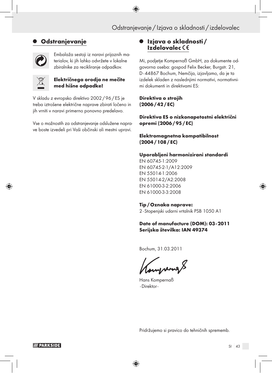 Odstranjevanje / izjava o skladnosti / izdelovalec, Odstranjevanje, Izjava o skladnosti / izdelovalec | Parkside PSB 1050 A1 User Manual | Page 43 / 75