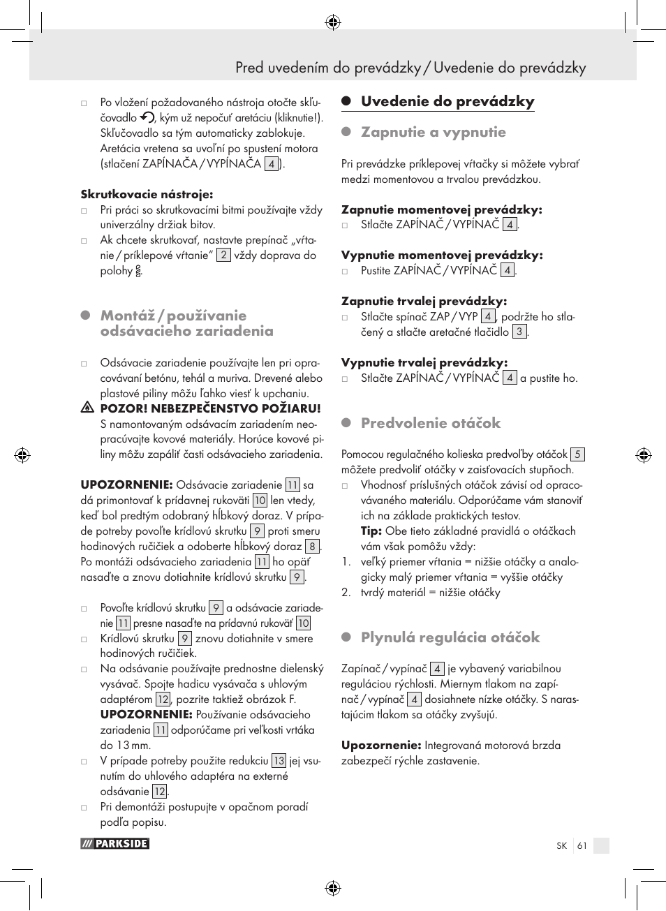 Pred uvedením do prevádzky / uvedenie do prevádzky, Montáž / používanie odsávacieho zariadenia, Uvedenie do prevádzky | Zapnutie a vypnutie, Predvolenie otáčok, Plynulá regulácia otáčok | Parkside PSB 1050 A1 User Manual | Page 61 / 75