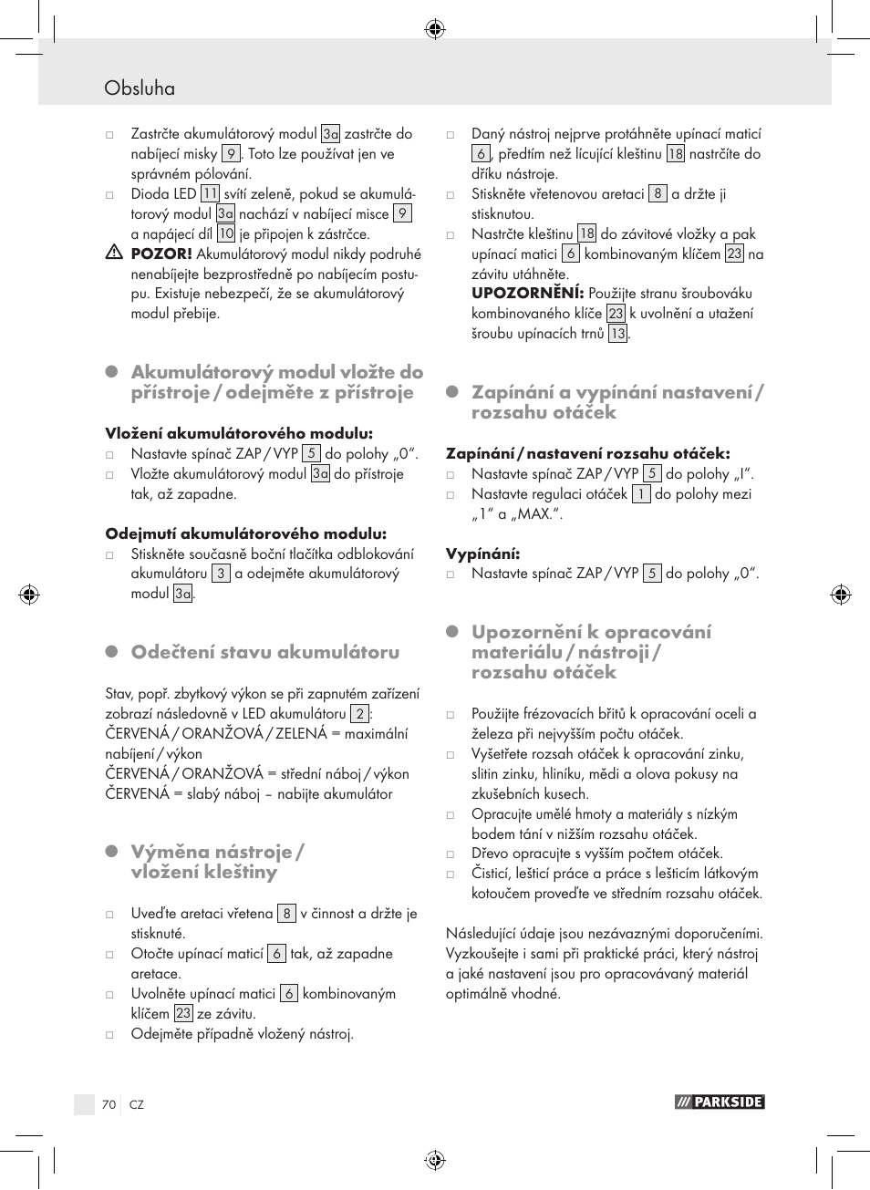 Obsluha, Odečtení stavu akumulátoru, Výměna nástroje / vložení kleštiny | Zapínání a vypínání nastavení / rozsahu otáček | Parkside PFBS 9.6 A1 User Manual | Page 70 / 103