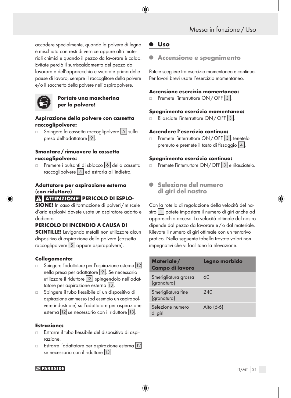 Messa in funzione / uso, Accensione e spegnimento, Selezione del numero di giri del nastro | Parkside PBS 600 A1 User Manual | Page 21 / 55