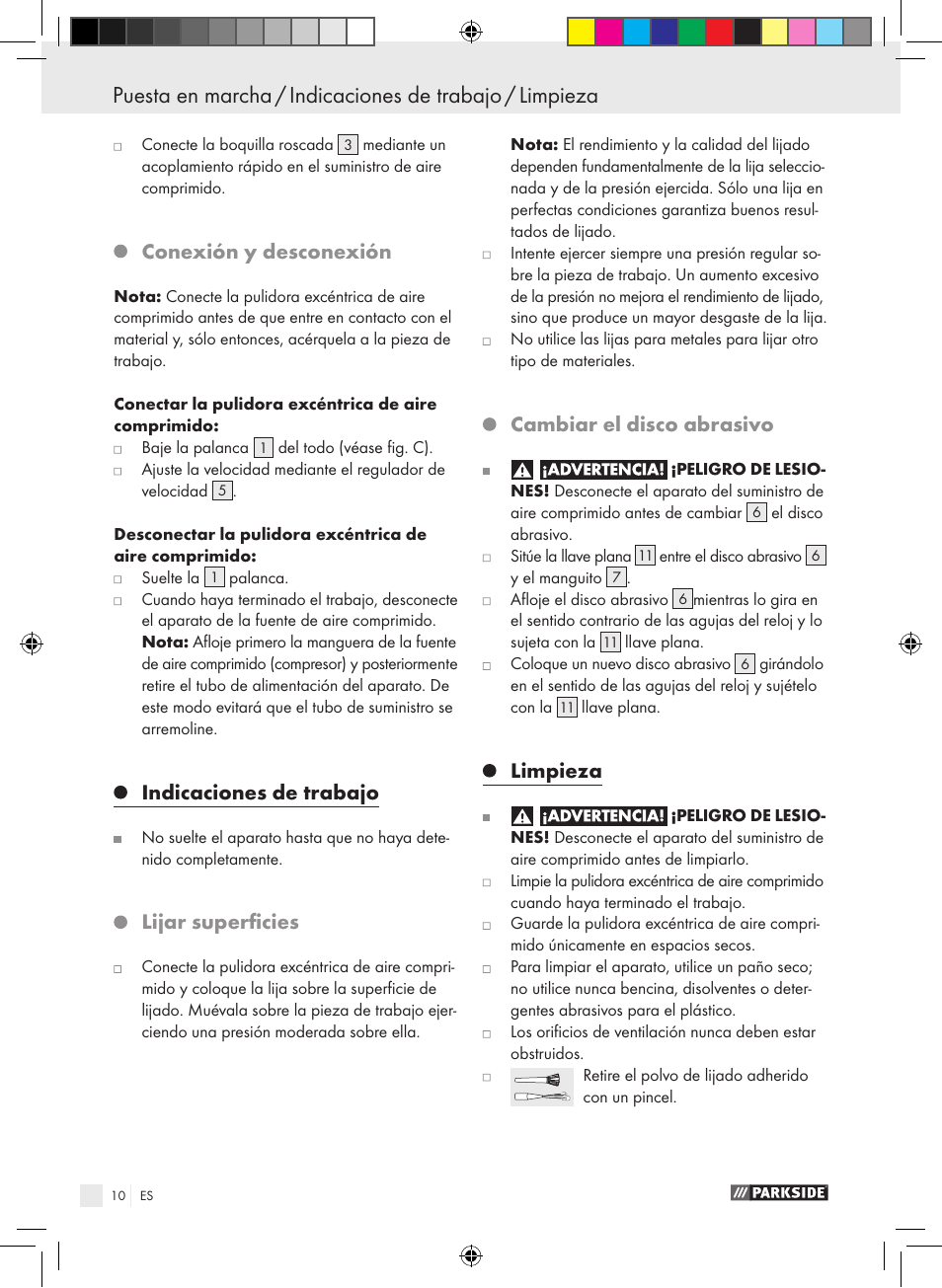 Conexión y desconexión, Indicaciones de trabajo, Lijar superficies | Cambiar el disco abrasivo, Limpieza | Parkside PDEXS 150 A1 User Manual | Page 10 / 45