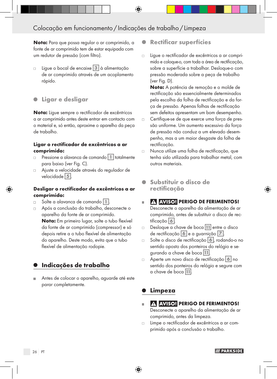 Ligar e desligar, Indicações de trabalho, Rectificar superfícies | Substituir o disco de rectificação, Limpeza | Parkside PDEXS 150 A1 User Manual | Page 26 / 45