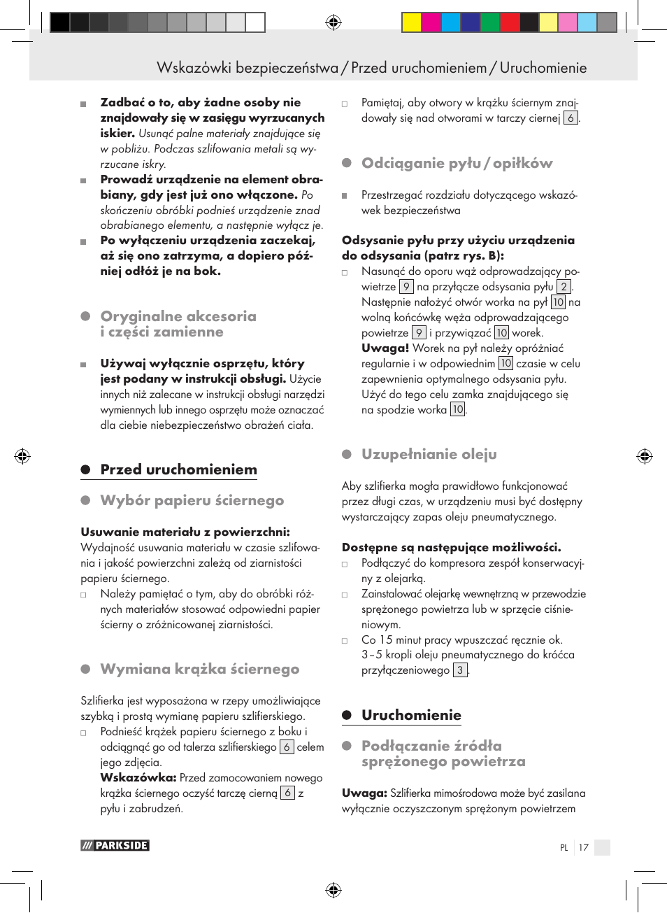Oryginalne akcesoria i części zamienne, Przed uruchomieniem, Wybór papieru ściernego | Wymiana krążka ściernego, Odciąganie pyłu / opiłków, Uzupełnianie oleju, Uruchomienie, Podłączanie źródła sprężonego powietrza | Parkside PDEXS 150 A1 User Manual | Page 17 / 61