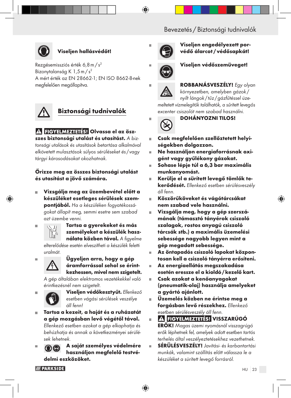 Bevezetés / biztonsági tudnivalók, Biztonsági tudnivalók | Parkside PDEXS 150 A1 User Manual | Page 23 / 61