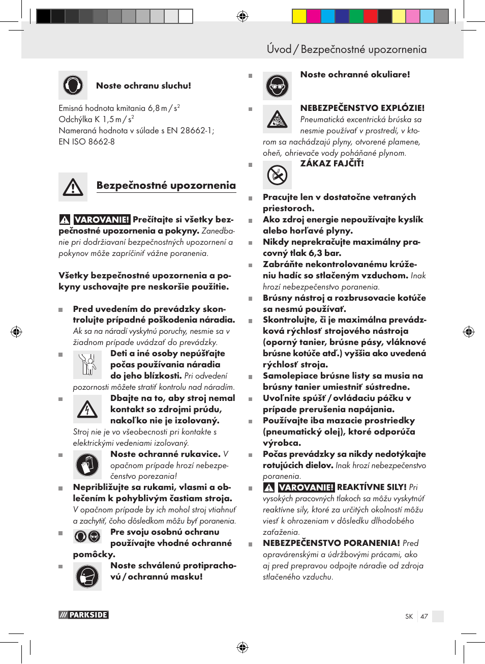 Úvod / bezpečnostné upozornenia, Bezpečnostné upozornenia | Parkside PDEXS 150 A1 User Manual | Page 47 / 61