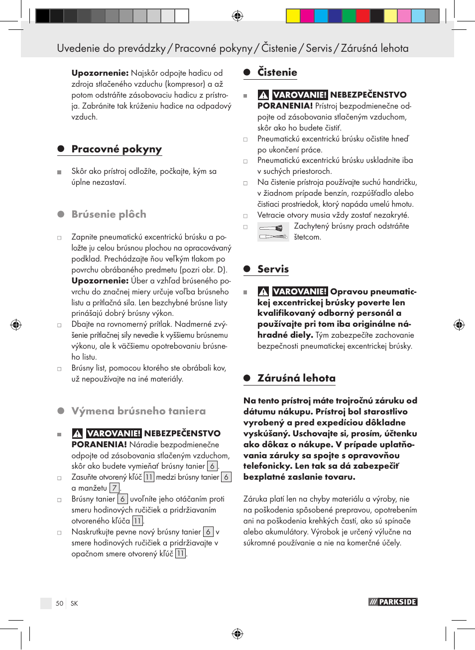 Pracovné pokyny, Brúsenie plôch, Výmena brúsneho taniera | Čistenie, Servis, Záruśná lehota | Parkside PDEXS 150 A1 User Manual | Page 50 / 61