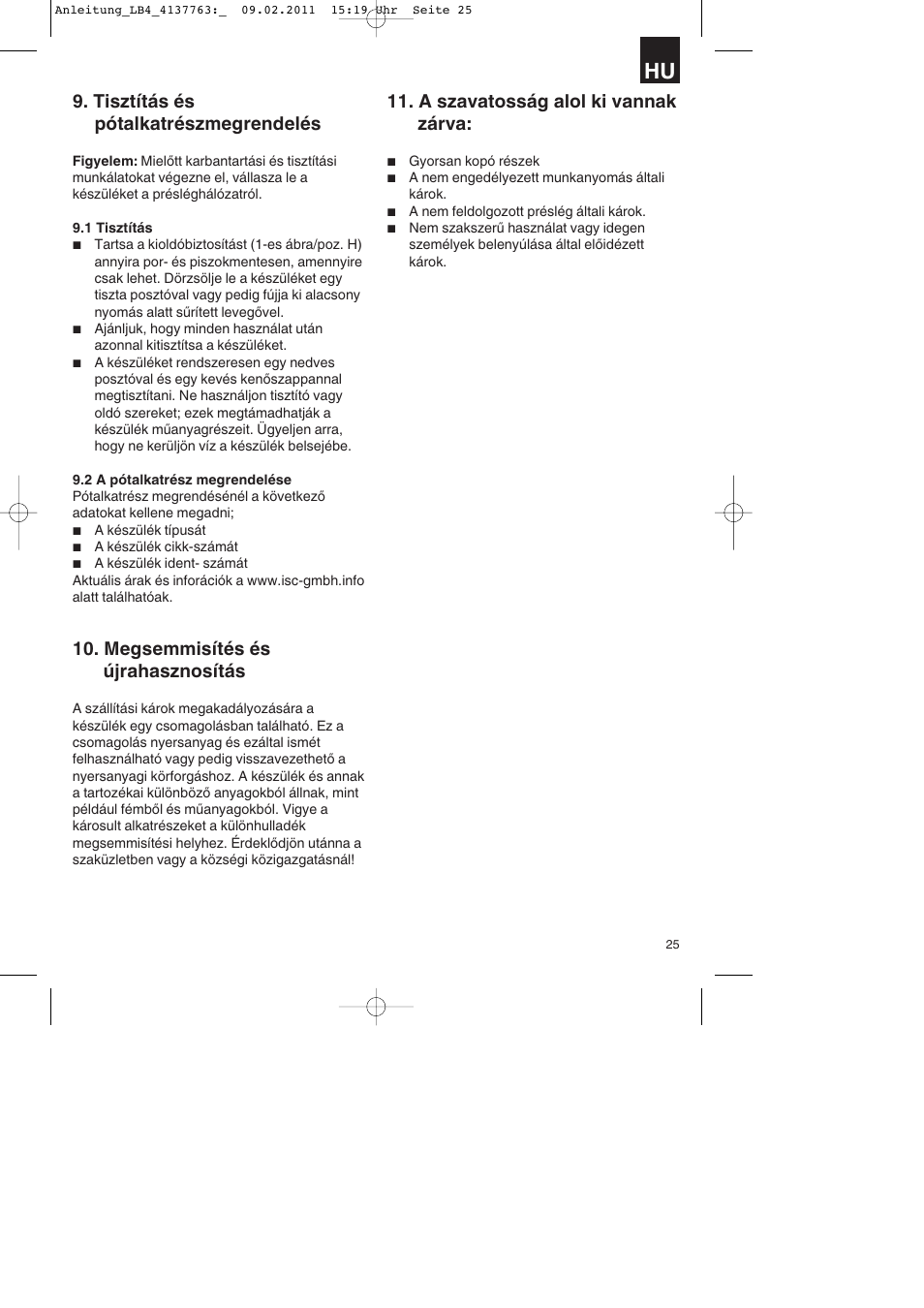 Tisztítás és pótalkatrészmegrendelés, Megsemmisítés és újrahasznosítás, A szavatosság alol ki vannak zárva | Parkside PDT 40 A1 User Manual | Page 25 / 92