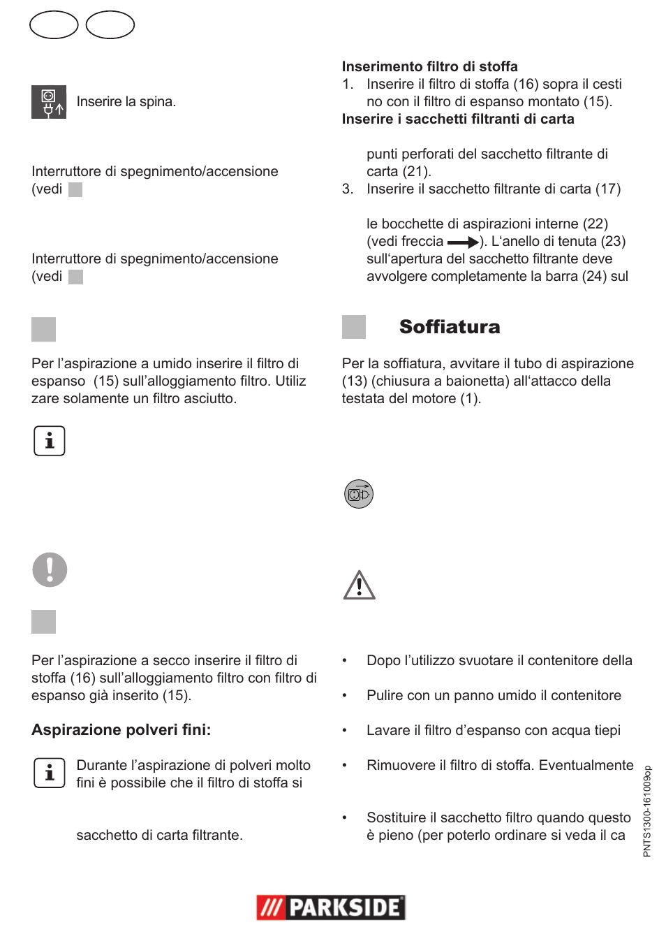 It mt, Accensione/spegnimento, Aspirazione a umido | Aspirazione a secco, Soffiatura, Pulizia/manutenzione/ conservazione | Parkside PNTS 1300 User Manual | Page 14 / 38