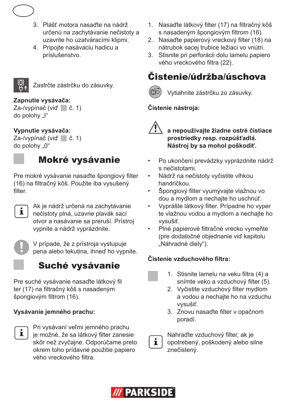 Zapínanie/vypínanie, Mokré vysávanie, Suché vysávanie | Čistenie/údržba/úschova | Parkside PNTS 1300 User Manual | Page 36 / 54