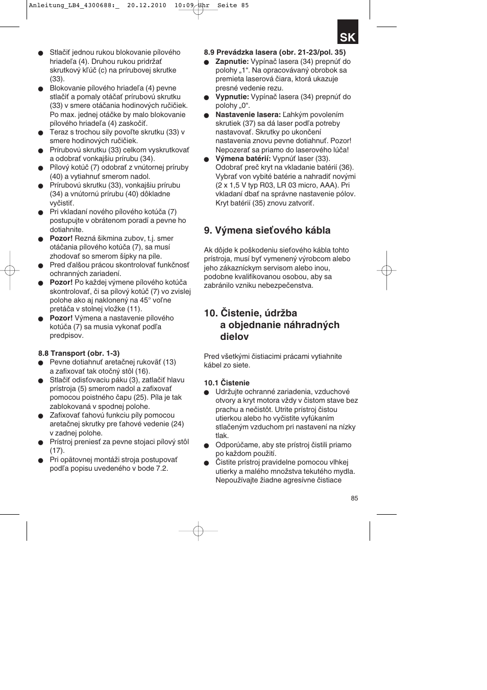 Výmena sieťového kábla, Čistenie, údržba a objednanie náhradných dielov | Parkside PKS 1700 A1 User Manual | Page 85 / 124