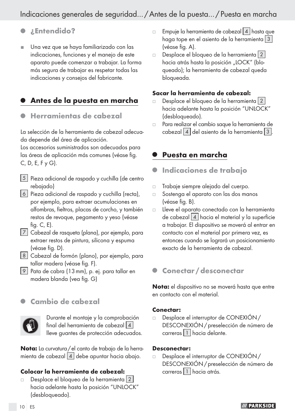 Entendido, Antes de la puesta en marcha, Herramientas de cabezal | Cambio de cabezal, Puesta en marcha, Indicaciones de trabajo, Conectar / desconectar | Parkside PES 200 B1 User Manual | Page 10 / 45