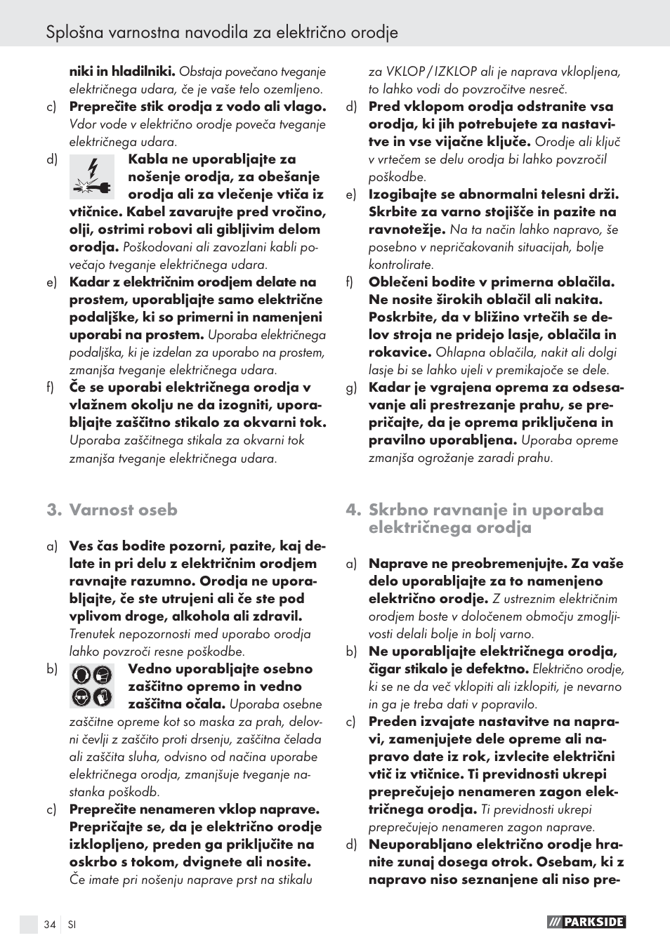 Splošna varnostna navodila za električno orodje, Varnost oseb, Skrbno ravnanje in uporaba električnega orodja | Parkside PES 200 B1 User Manual | Page 34 / 65