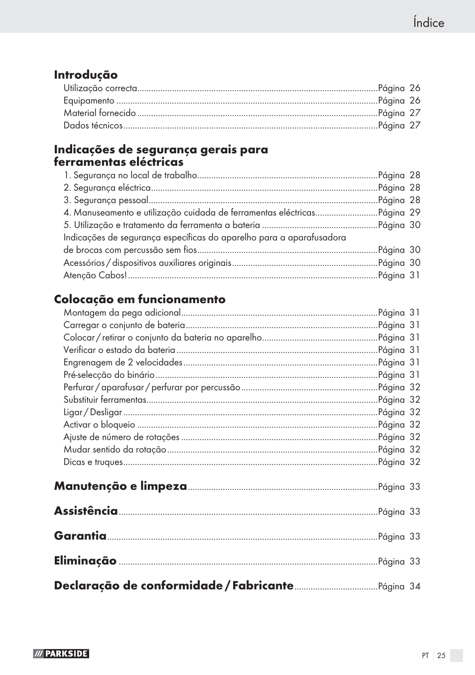 Índice, Introdução, Colocação em funcionamento | Manutenção e limpeza, Assistência, Garantia, Eliminação, Declaração de conformidade / fabricante | Parkside PSBS 24 A1 User Manual | Page 25 / 55