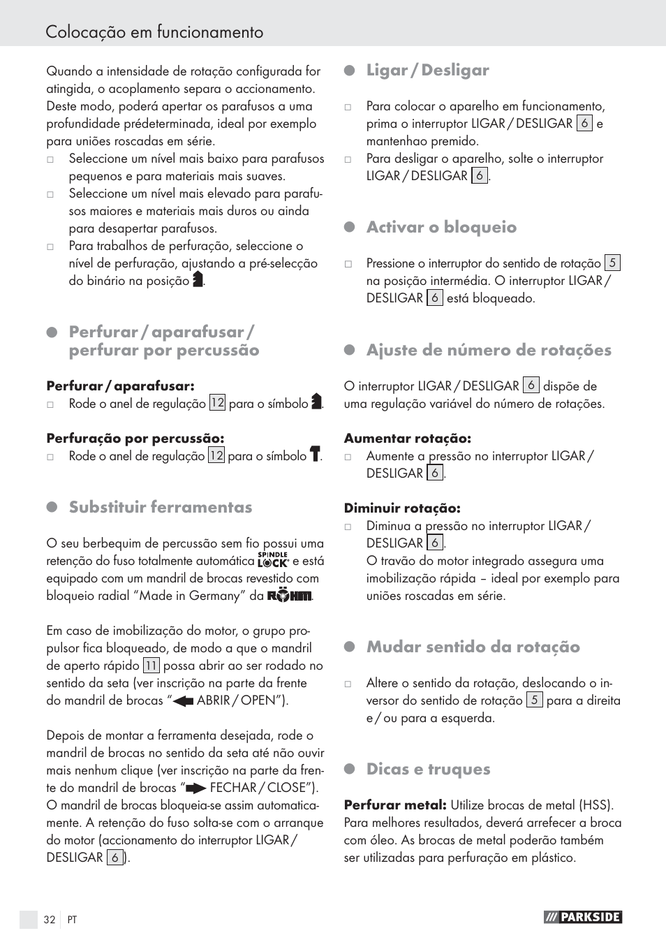 Colocação em funcionamento, Perfurar / aparafusar / perfurar por percussão, Substituir ferramentas | Ligar / desligar, Activar o bloqueio, Ajuste de número de rotações, Mudar sentido da rotação, Dicas e truques | Parkside PSBS 24 A1 User Manual | Page 32 / 55