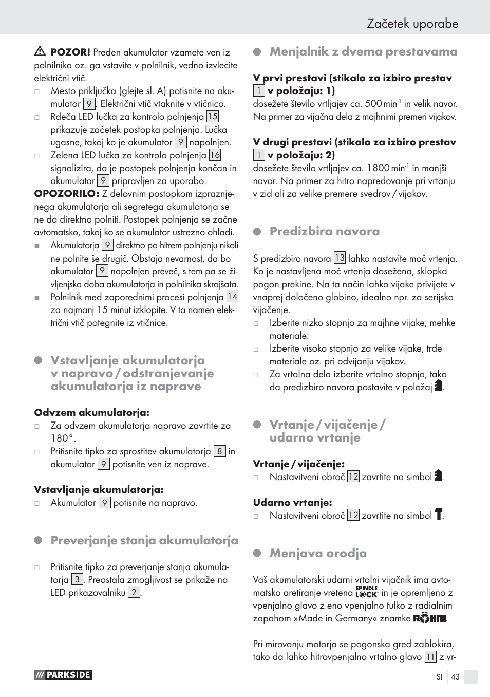 Začetek uporabe, Preverjanje stanja akumulatorja, Menjalnik z dvema prestavama | Predizbira navora, Vrtanje / vijačenje / udarno vrtanje, Menjava orodja | Parkside PSBS 24 A1 User Manual | Page 43 / 79