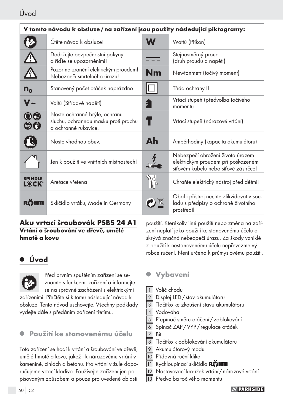 Úvod, Aku vrtací šroubovák psbs 24 a1, Použití ke stanovenému účelu | Vybavení | Parkside PSBS 24 A1 User Manual | Page 50 / 79