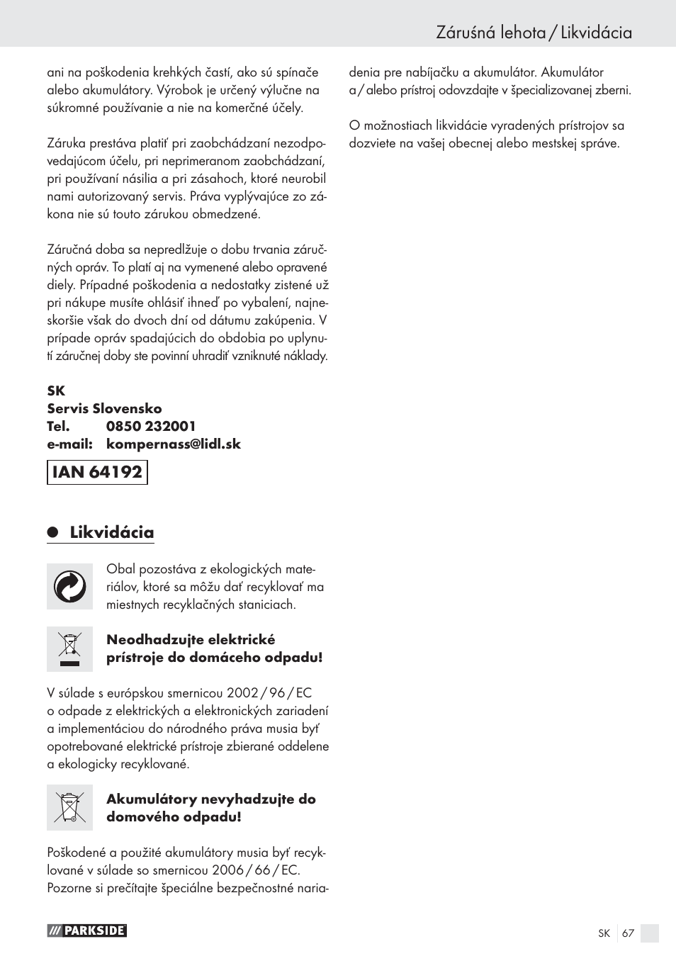 Záruśná lehota / likvidácia, Likvidácia | Parkside PSBS 24 A1 User Manual | Page 67 / 79