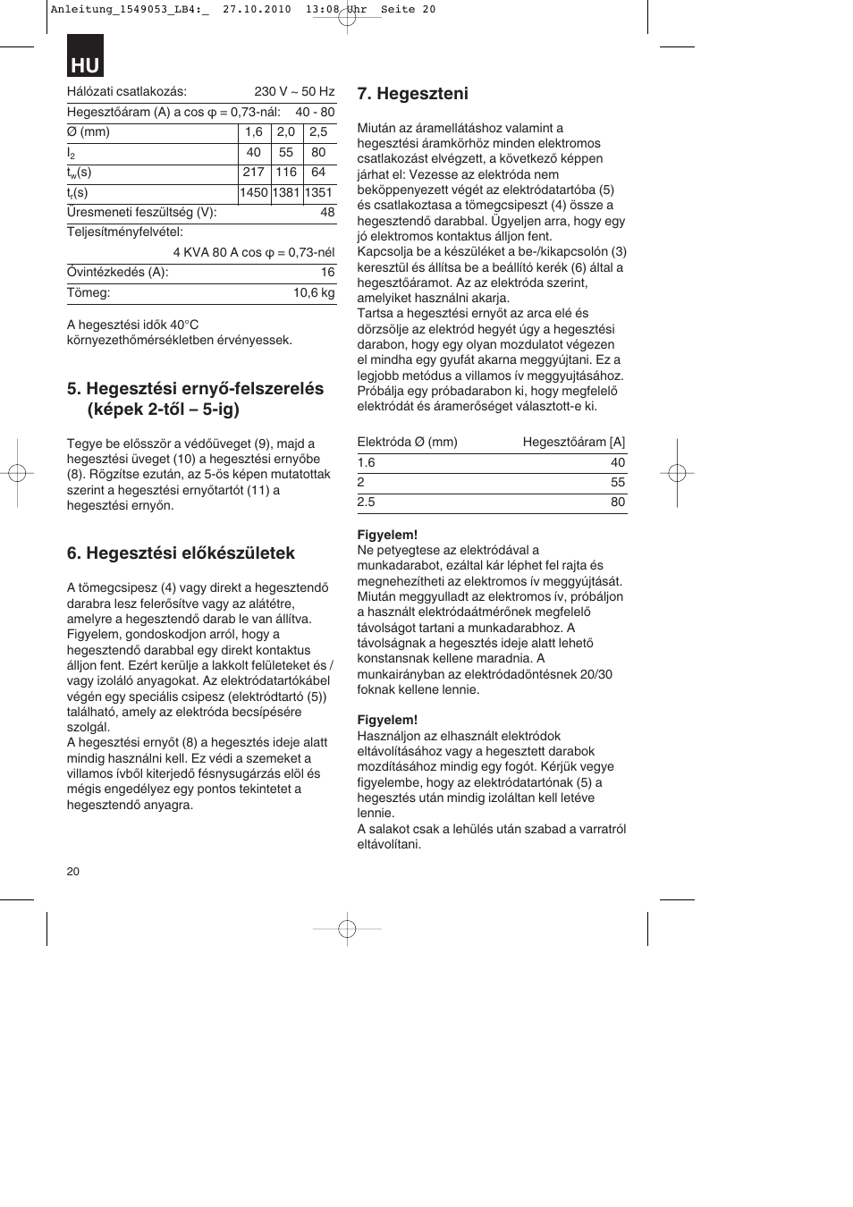 Hegesztési ernyő-felszerelés (képek 2-től – 5-ig), Hegesztési előkészületek, Hegeszteni | Parkside PESG 120 A1 User Manual | Page 20 / 80