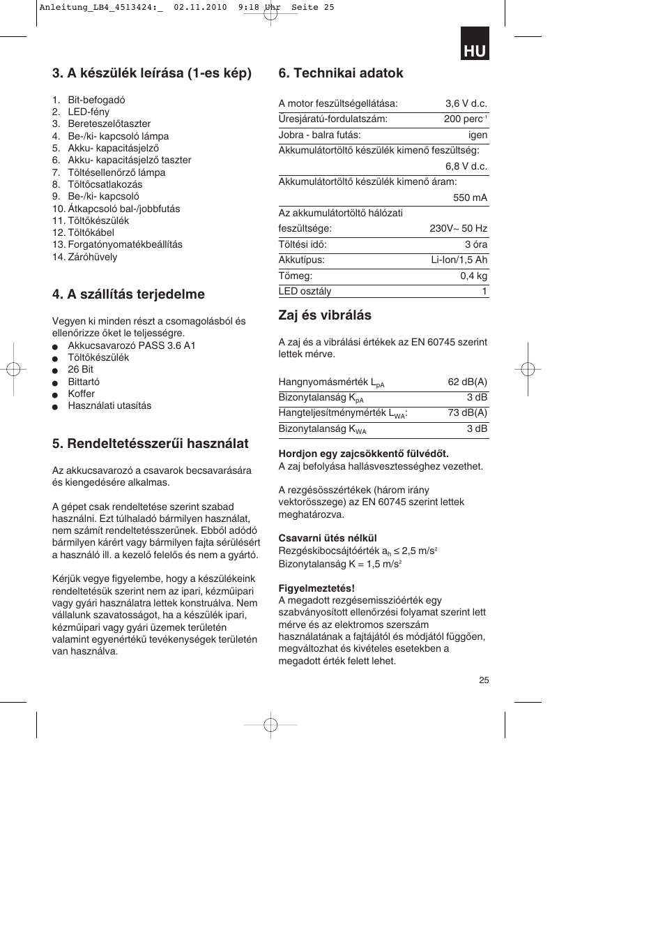 A készülék leírása (1-es kép), A szállítás terjedelme, Rendeltetésszerűi használat | Technikai adatok, Zaj és vibrálás | Parkside PASS 3.6 A1 User Manual | Page 25 / 100