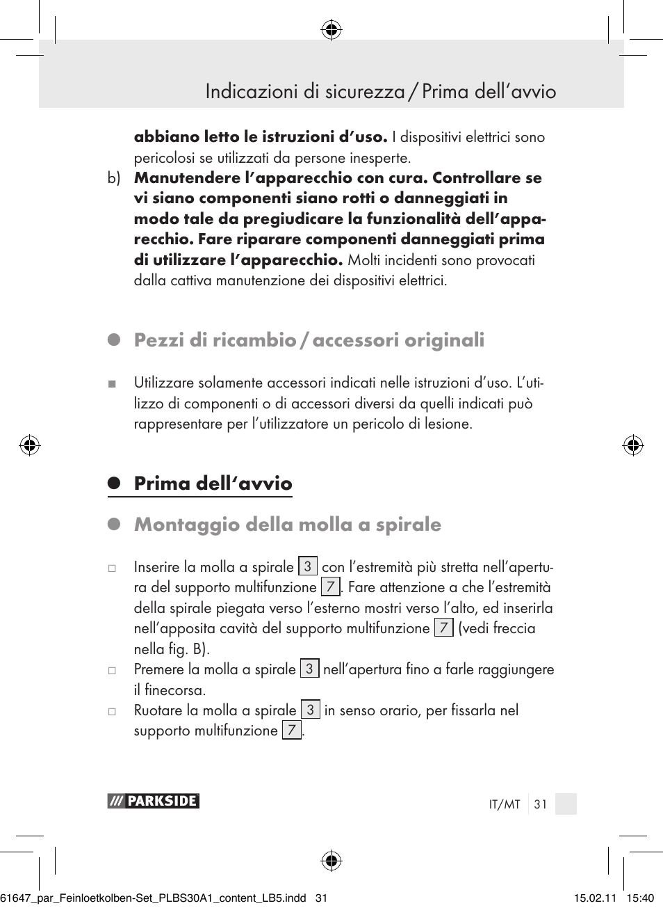 Indicazioni di sicurezza / prima dell‘avvio, Pezzi di ricambio / accessori originali, Prima dell‘avvio | Montaggio della molla a spirale | Parkside PLBS 30 A1 User Manual | Page 30 / 89