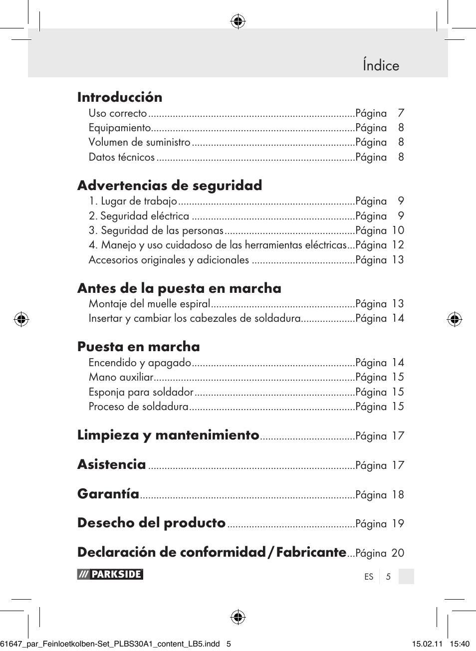 Índice, Introducción, Advertencias de seguridad | Antes de la puesta en marcha, Puesta en marcha, Limpieza y mantenimiento, Asistencia, Garantía, Desecho del producto, Declaración de conformidad / fabricante | Parkside PLBS 30 A1 User Manual | Page 4 / 89