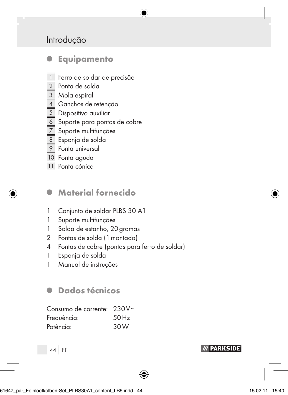 Introdução, Equipamento, Material fornecido | Dados técnicos | Parkside PLBS 30 A1 User Manual | Page 43 / 89