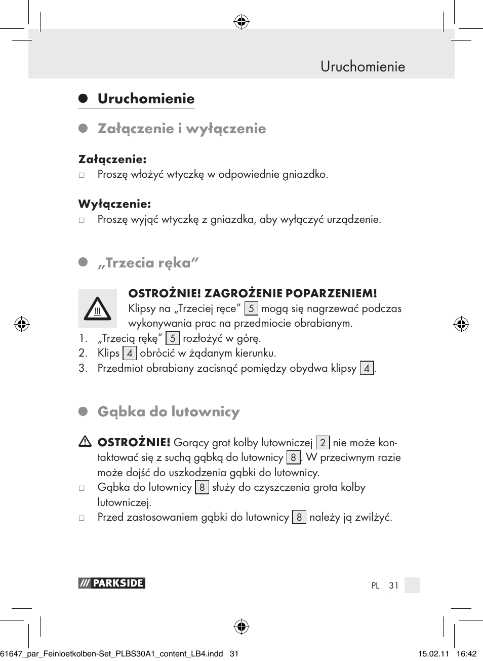 Uruchomienie, Załączenie i wyłączenie, Trzecia ręka | Gąbka do lutownicy | Parkside PLBS 30 A1 User Manual | Page 30 / 121