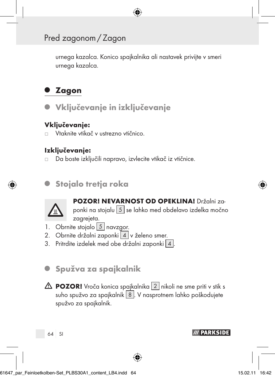 Pred zagonom / zagon, Zagon, Vključevanje in izključevanje | Stojalo tretja roka, Spužva za spajkalnik | Parkside PLBS 30 A1 User Manual | Page 63 / 121