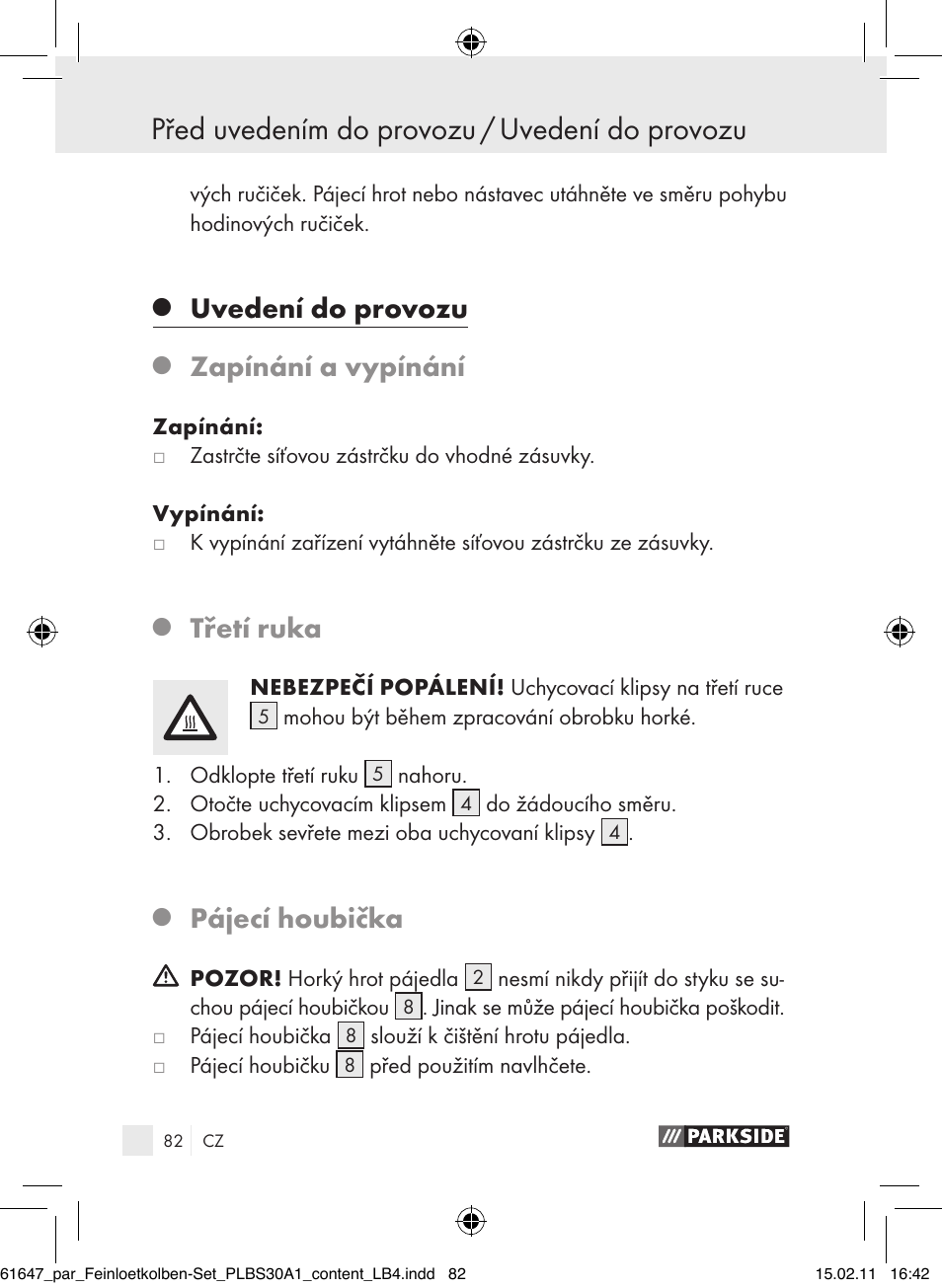 Před uvedením do provozu / uvedení do provozu, Uvedení do provozu, Zapínání a vypínání | Třetí ruka, Pájecí houbička | Parkside PLBS 30 A1 User Manual | Page 81 / 121