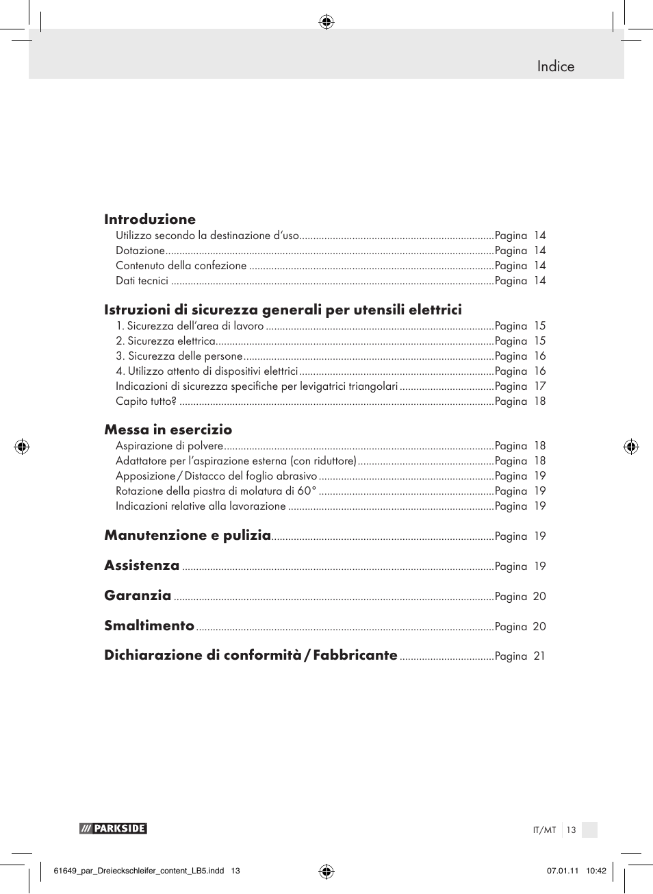 Indice, Introduzione, Messa in esercizio | Manutenzione e pulizia, Assistenza, Garanzia, Smaltimento, Dichiarazione di conformità / fabbricante | Parkside PDS 290 A1 User Manual | Page 12 / 47