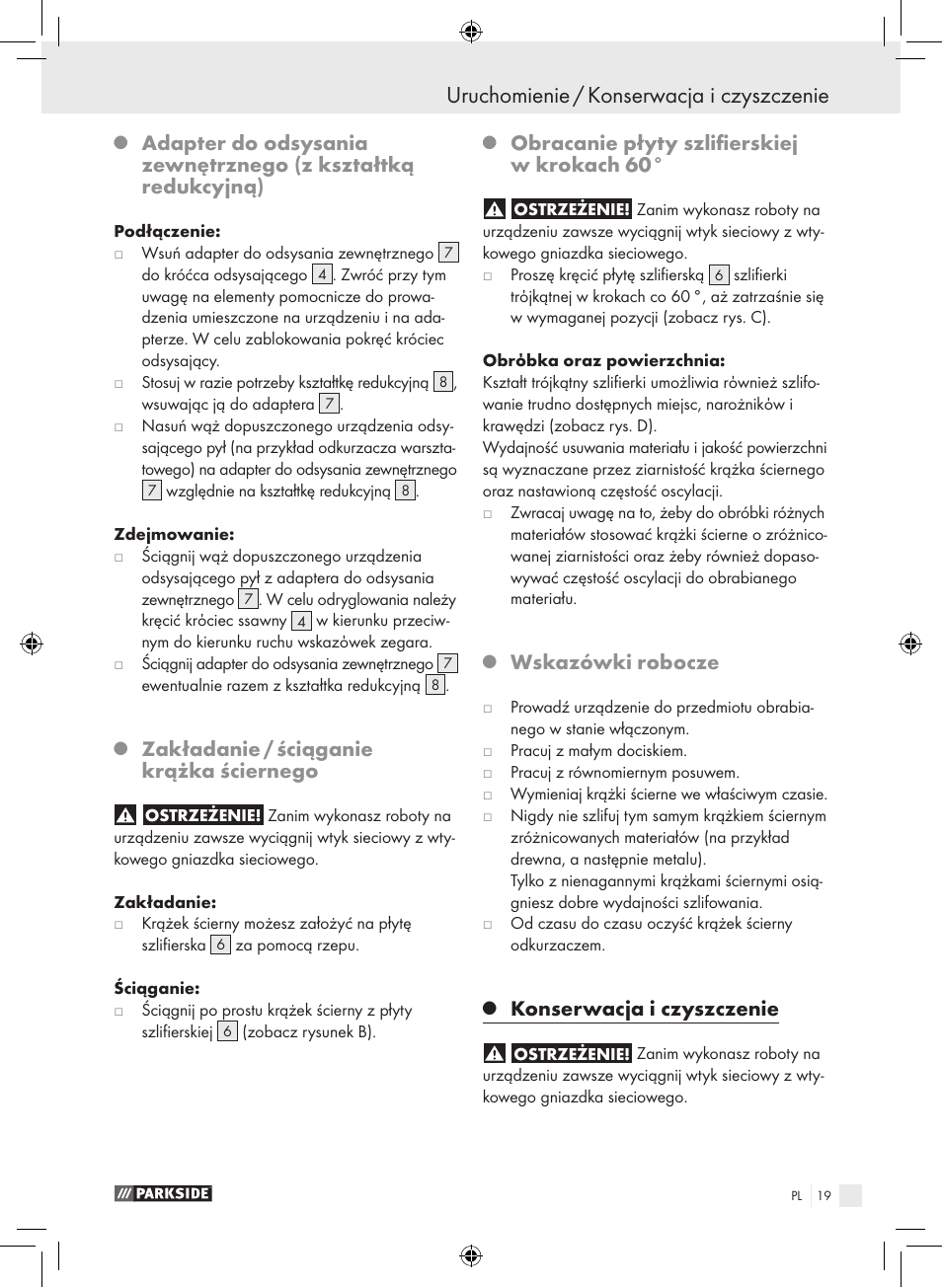 Uruchomienie / konserwacja i czyszczenie, Zakładanie / ściąganie krążka ściernego, Obracanie płyty szlifierskiej w krokach 60 | Wskazówki robocze, Konserwacja i czyszczenie | Parkside PDS 290 A1 User Manual | Page 18 / 65