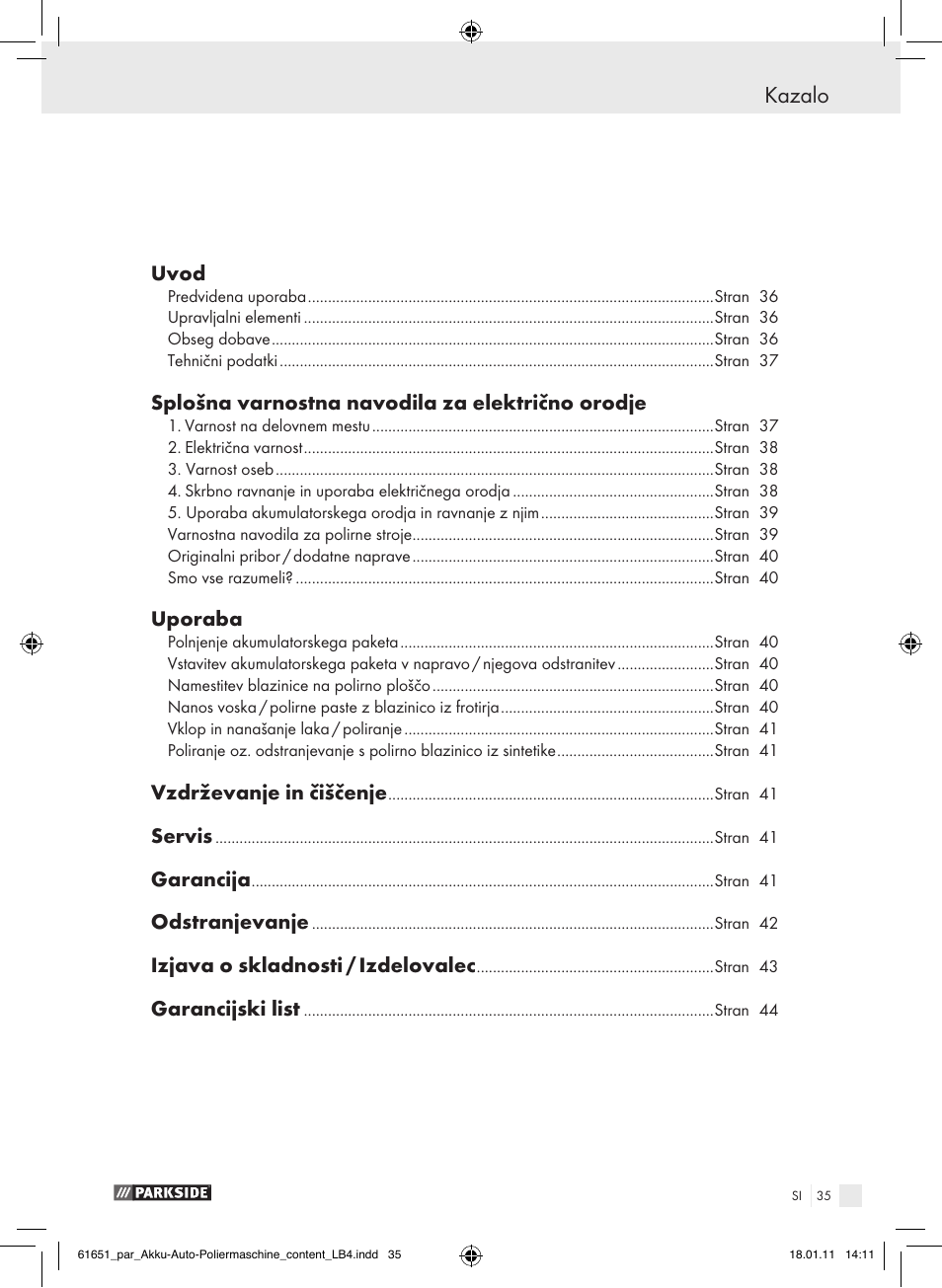 Kazalo, Uvod, Splošna varnostna navodila za električno orodje | Uporaba, Vzdrževanje in čiščenje, Servis, Garancija, Odstranjevanje, Izjava o skladnosti / izdelovalec, Garancijski list | Parkside PAWP 18 A1 User Manual | Page 34 / 73