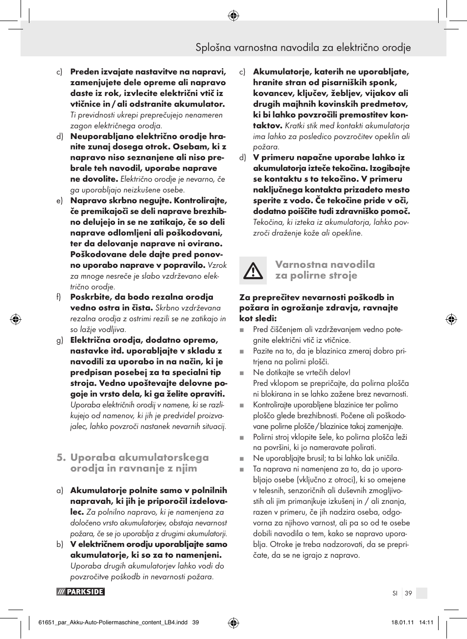 Splošna varnostna navodila za električno orodje, Uporaba akumulatorskega orodja in ravnanje z njim, Varnostna navodila za polirne stroje | Parkside PAWP 18 A1 User Manual | Page 38 / 73