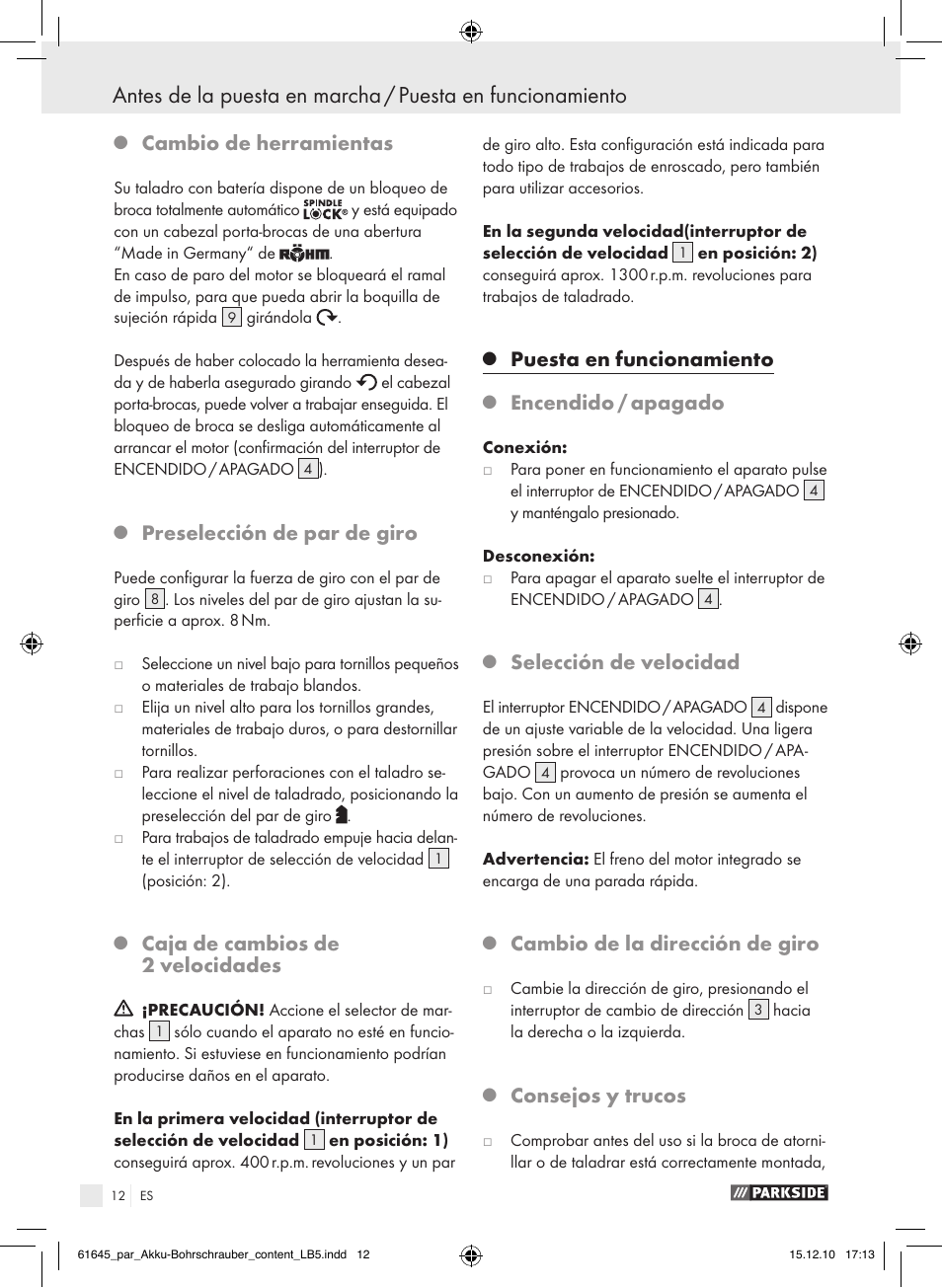 Cambio de herramientas, Preselección de par de giro, Caja de cambios de 2 velocidades | Puesta en funcionamiento, Encendido / apagado, Selección de velocidad, Cambio de la dirección de giro, Consejos y trucos | Parkside PABS 18 A1 User Manual | Page 11 / 61