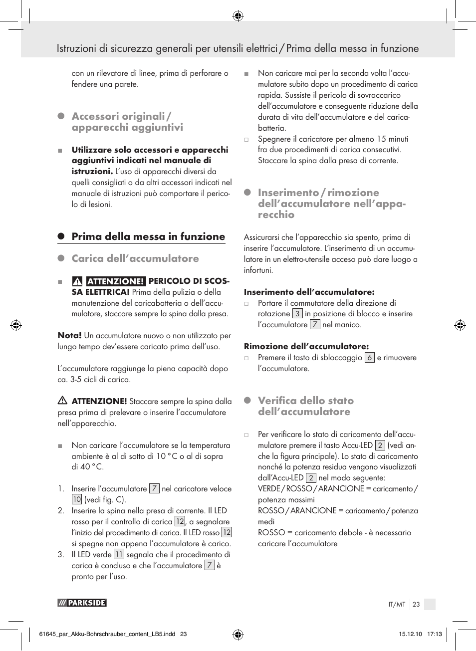 Accessori originali / apparecchi aggiuntivi, Prima della messa in funzione, Carica dell’accumulatore | Verifica dello stato dell’accumulatore | Parkside PABS 18 A1 User Manual | Page 22 / 61