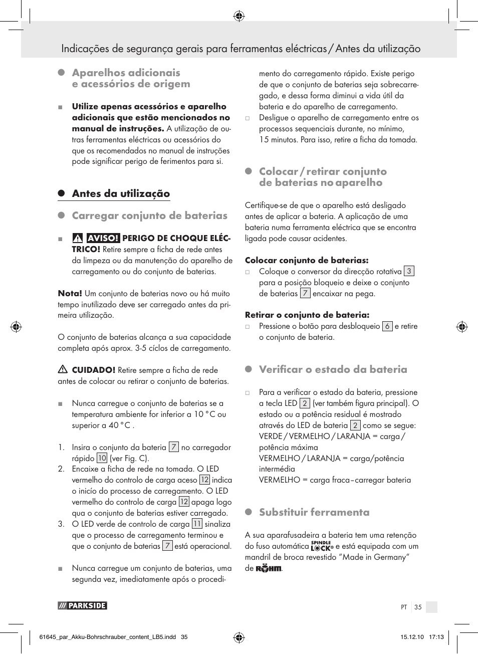 Aparelhos adicionais e acessórios de origem, Antes da utilização, Carregar conjunto de baterias | Colocar / retirar conjunto de baterias no aparelho, Verificar o estado da bateria, Substituir ferramenta | Parkside PABS 18 A1 User Manual | Page 34 / 61
