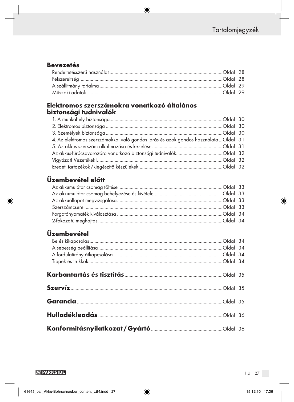 Tartalomjegyzék, Bevezetés, Üzembevétel előtt | Üzembevétel, Karbantartás és tisztítás, Szervíz, Garancia, Hulladékleadás, Konformitásnyilatkozat / gyártó | Parkside PABS 18 A1 User Manual | Page 26 / 79