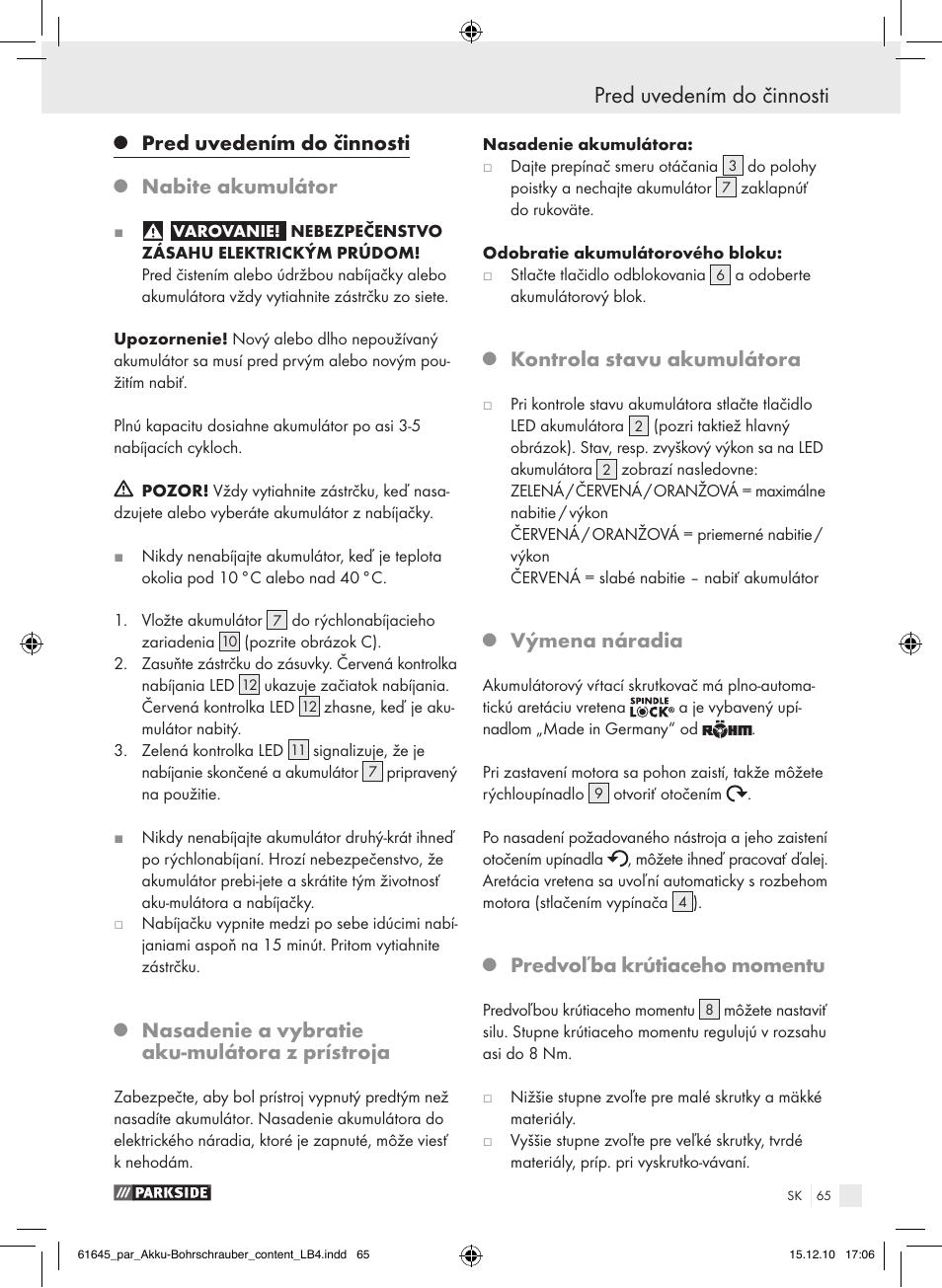 Pred uvedením do činnosti, Nabite akumulátor, Nasadenie a vybratie aku-mulátora z prístroja | Kontrola stavu akumulátora, Výmena náradia, Predvoľba krútiaceho momentu | Parkside PABS 18 A1 User Manual | Page 64 / 79