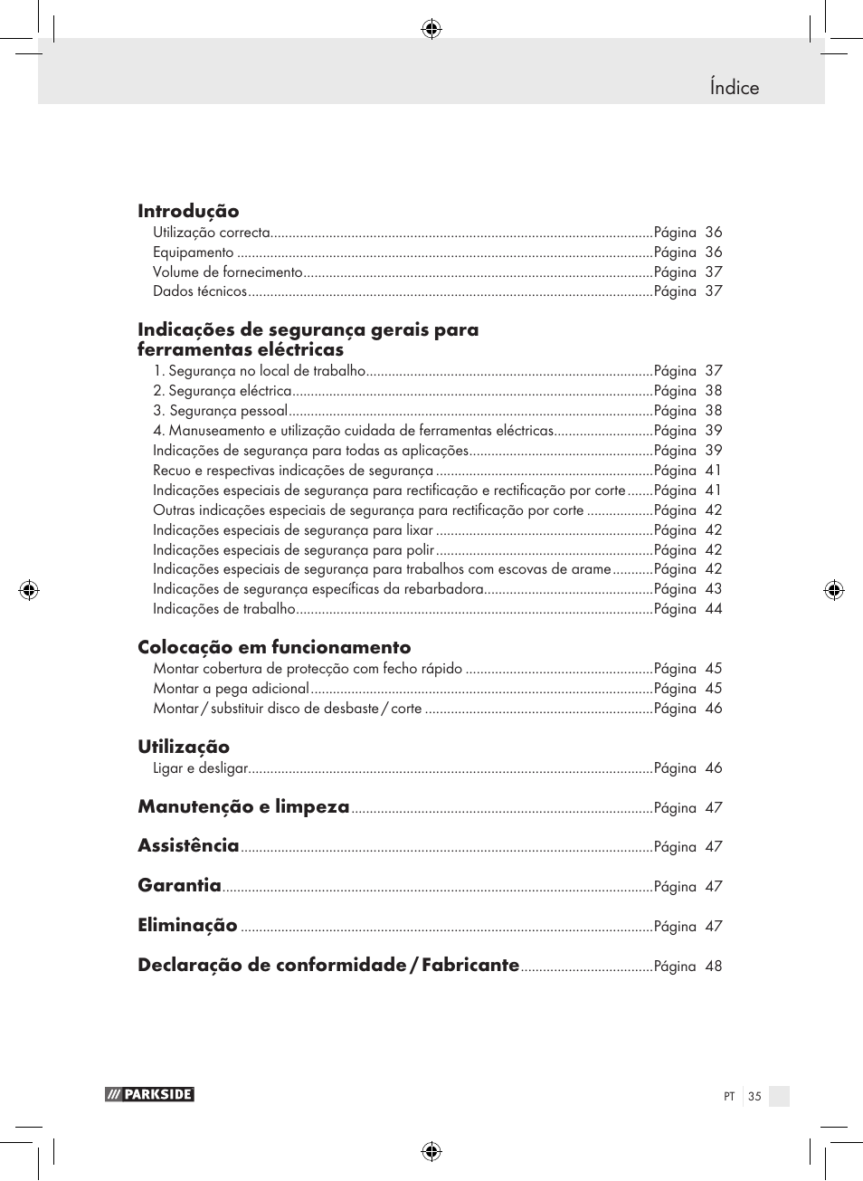 Índice, Introdução, Colocação em funcionamento | Utilização, Manutenção e limpeza, Assistência, Garantia, Eliminação, Declaração de conformidade / fabricante | Parkside PWS 230 A1 User Manual | Page 35 / 77