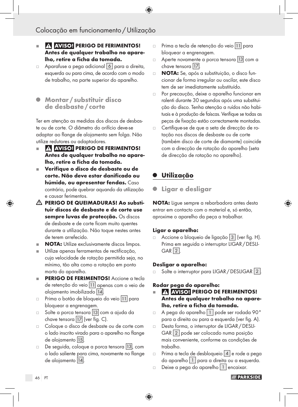 Colocação em funcionamento / utilização, Montar / substituir disco de desbaste / corte, Utilização | Ligar e desligar | Parkside PWS 230 A1 User Manual | Page 46 / 77