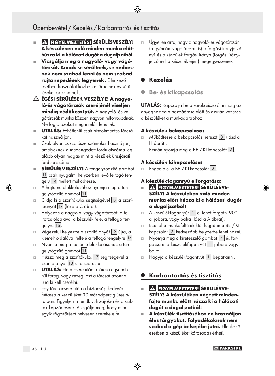 Üzembevétel / kezelés / karbantartás és tisztítás, Kezelés, Be- és kikapcsolás | Karbantartás és tisztítás | Parkside PWS 230 A1 User Manual | Page 46 / 105