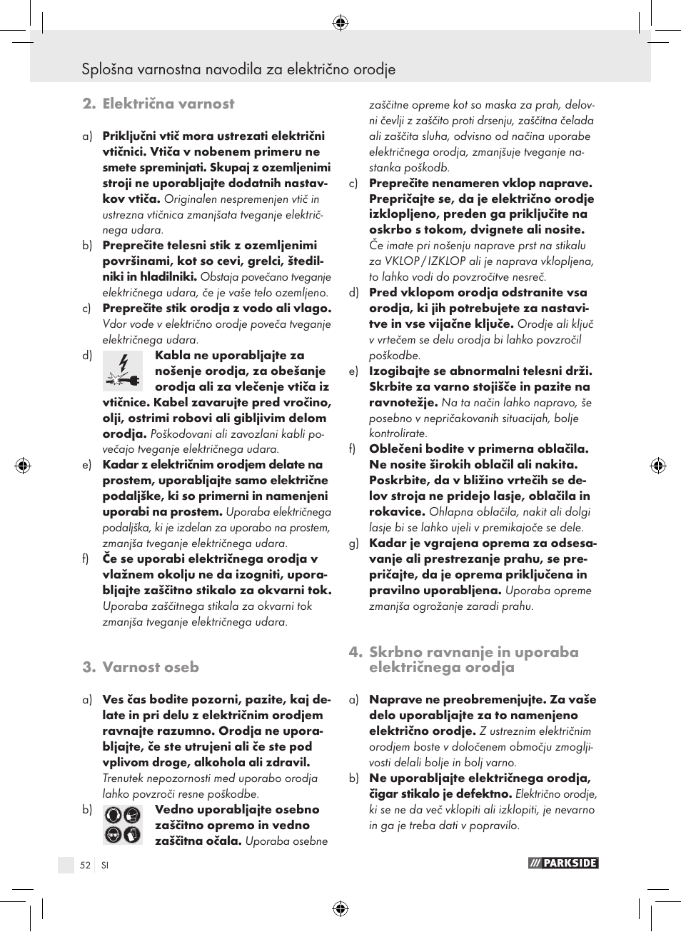 Splošna varnostna navodila za električno orodje, Električna varnost, Varnost oseb | Skrbno ravnanje in uporaba električnega orodja | Parkside PWS 230 A1 User Manual | Page 52 / 105